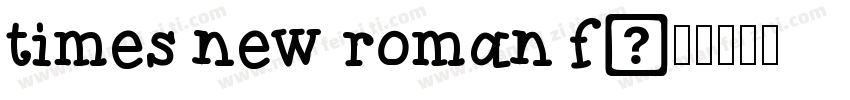 times new roman f字体转换